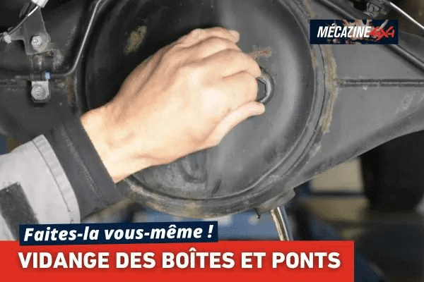 Faites votre vidange des boîtes et ponts vous-même