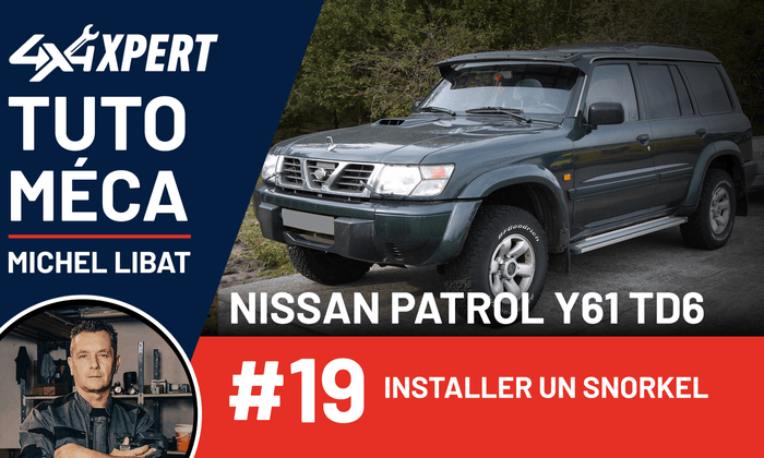 Montage d'un snorkel Equip'addict sur Nissan Patrol Y61